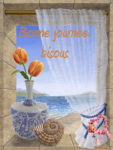 Bonne journée bisous