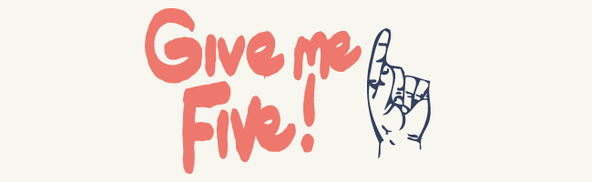Give me Five