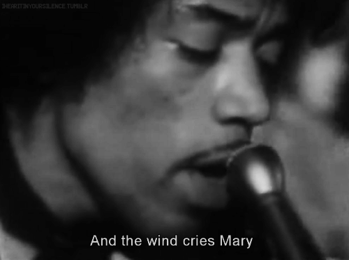 Jimi Hendrix and the wind cries Mary
