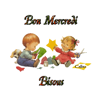 Bon Mercredi Bisous les enfants