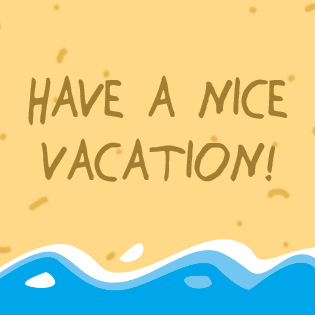 Have a nice vacation