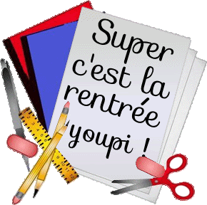 Super c'est la rentrée youpi