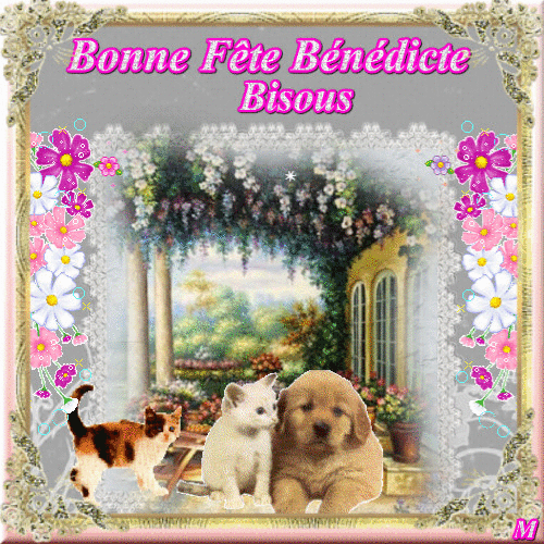 Bonne fête Bénédicte bisous