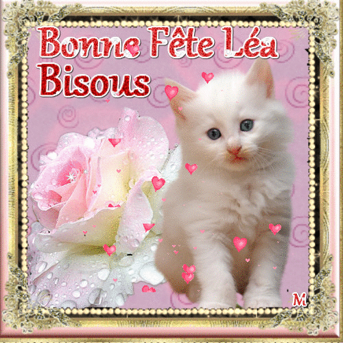 Bonne fête Léa bisous