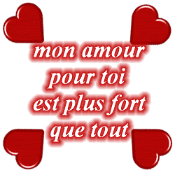 Mon amour pour toi est plus fort que tout